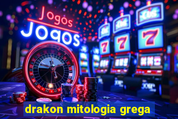 drakon mitologia grega